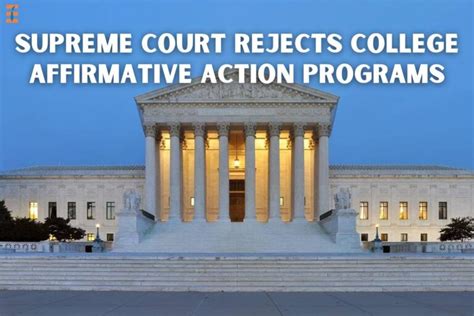 Supreme Court Rejects College Affirmative Action Programs Future