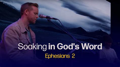 Worship Music Soaking In God S Word Ephesians 2 YouTube