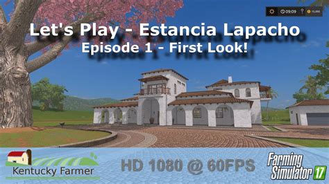 Fs17 Pe Let’s Play Estancia Lapacho Ep 1 Youtube