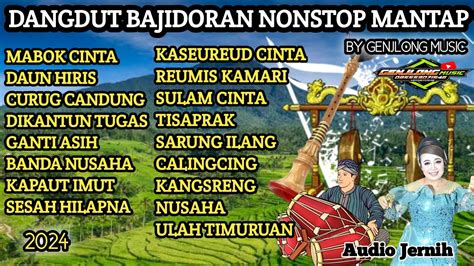 Album Dangdut Bajidoran Nonstop Terbaru Full Medley Youtube