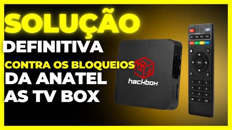 Solução para não ter sua TV BOX bloqueada pela Anatel YouTube