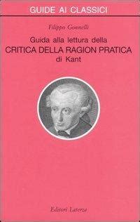 Guida Alla Lettura Della Critica Della Ragion Pratica Di Kant