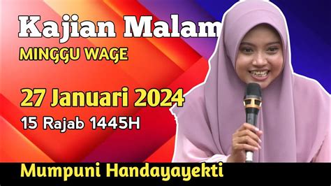 Kajian Malam Minggu Wage 27 Januari 2024 15 Rajab 1445H Bersama