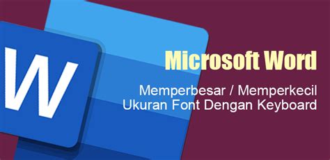 Mengubah Ukuran Font Di Microsoft Word Dengan Pintasan Keyboard