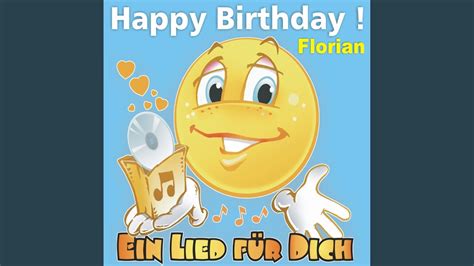 Happy Birthday Das Kinder Geburtstagslied F R Florian Youtube