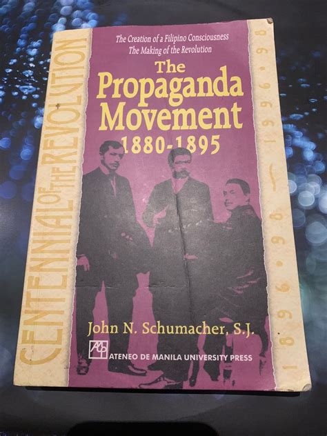 The Propaganda Movement 1880 1895 By John N Schumacher Hobbies