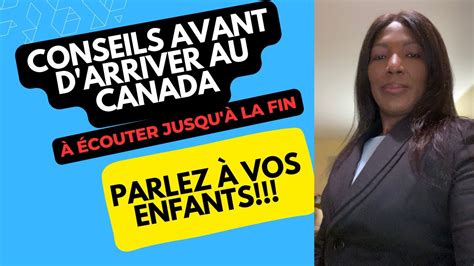 Conseils Avant D Immigrer Au Canada Important Pour Les Enfants YouTube