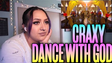 Craxy Dance With God Mv Reaction Youtube