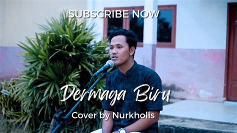 Dermaga Biru Thomas Arya Cover Nurkholis YouTube