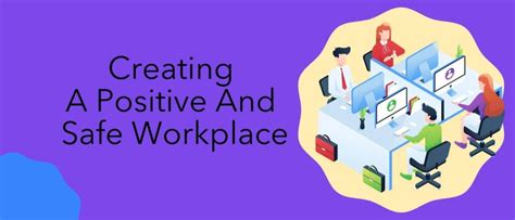 How To Ensure Your Business Offers A Healthy Work Environment Creating A Positive And Safe