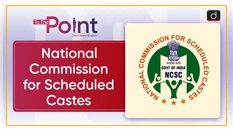 National Commission For Scheduled Castes To The Point Drishti Ias