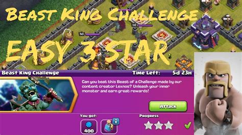 Clash Of Clans Beast King Challenge Easy Star Dkjag Coc