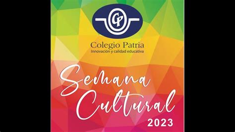 Semana Cultural Colegio Patria Youtube