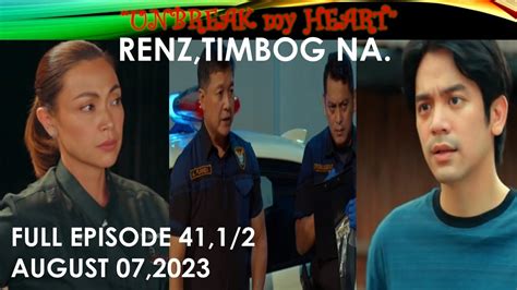 Renz Timbog Na Unbreak My Heart Full Episode August