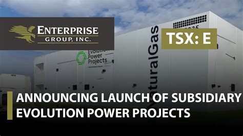 Enterprise Group Announcing Launch Of Subsidiary Evolution Power