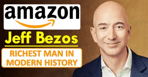 Jeff Bezos Becomes The Richest Man In Modern History