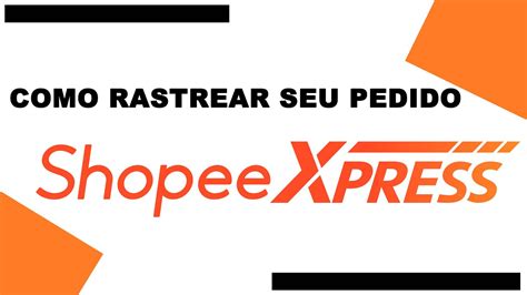 Como Rastrear Encomendas Da Shopee Xpress YouTube