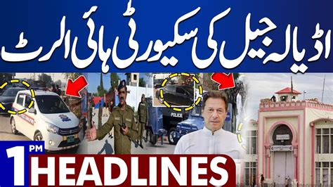 Dunya News Headlines 01 00 PM Security High Alert In Adaila Jail 13