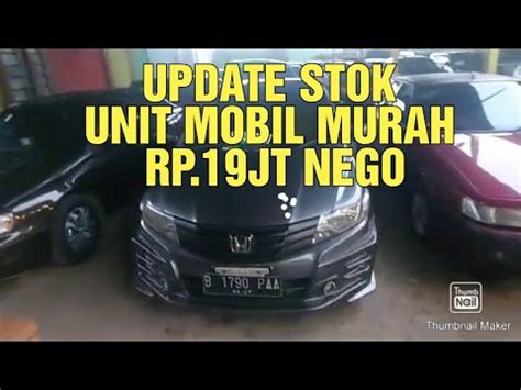 UPDATE STOK UNIT MOBIL MURAH RP 19JT NEGO ADA KATANA GX2003 HONDA