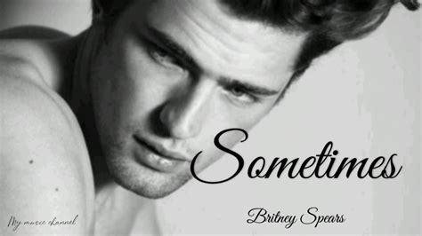 Britney Spears Sometimes Lyrics Youtube