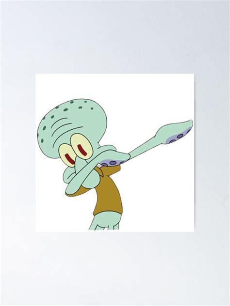 "Squidward Dabbing Meme" Poster for Sale by Babiola | Redbubble