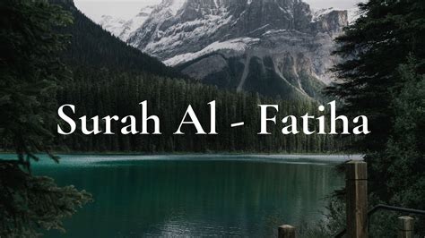 Surah Al Fatiha With Meaning Amazing Quran Recitation Beautiful Voice