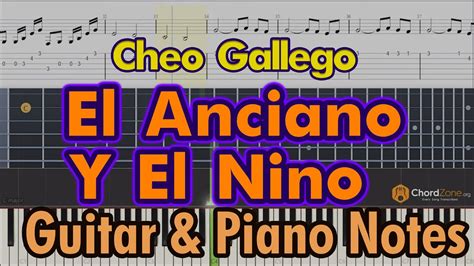 El Anciano Y El Nino Cheo Gallego Guitar Tabs And Piano Notes