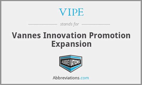 What does VIPE stand for?