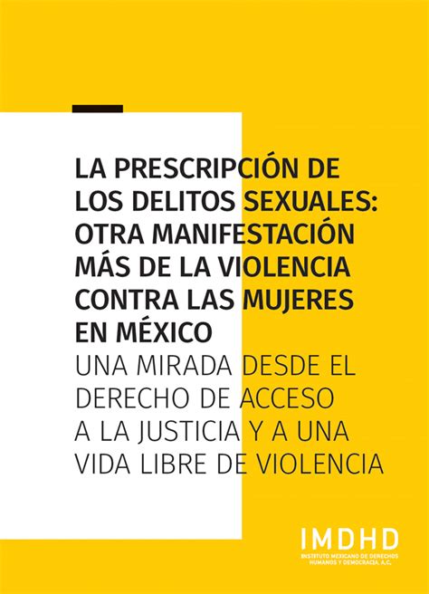 La Prescripción De Los Delitos Sexuales Otra Manifestación Más De La Violencia Contra Las