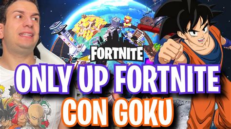 Goku E Fortissimo Su Only Up In Fortnite Se I Videogiochi Parlassero