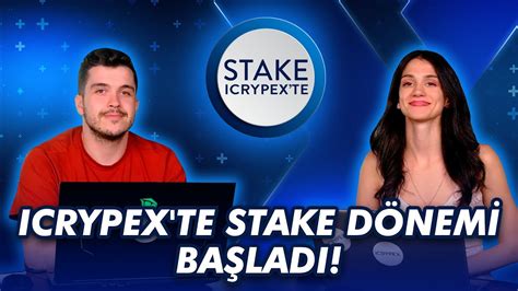 Stake Nedir ICRYPEX te Stake Nasıl Yapılır ICRYPEX te Hangi Coin