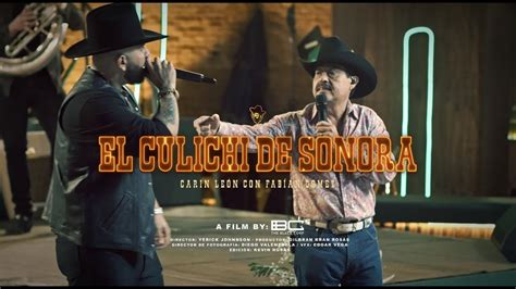 El Culichi De Sonora Carin Leon Ft Fabian Gomez Youtube