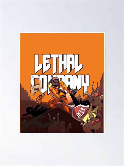 "Lethal Company " Poster for Sale by DressedinDecals | Redbubble