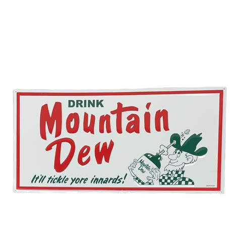 Huge Mountain Dew Sign- It'll Tickle Your Innards - RIP JAX MERCANTILE