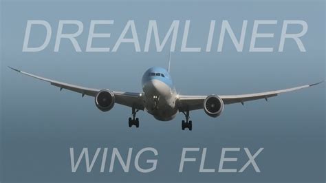 Tui Airways Boeing 787 8 Dreamliner Wing Flex Youtube