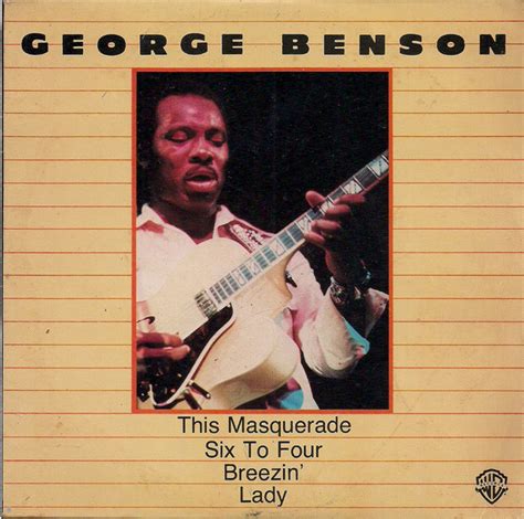 George Benson This Masquerade Six To Four Breezin Lady 1977