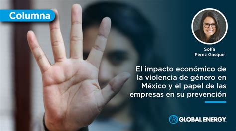 El impacto económico de la violencia de género en México y el papel de