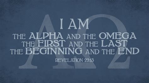 I Am the Alpha and the Omega