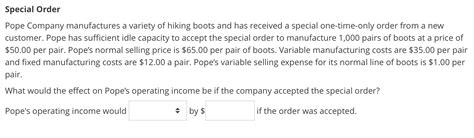 Solved Pope Company Manufactures A Variety Of Hiking Boots Chegg