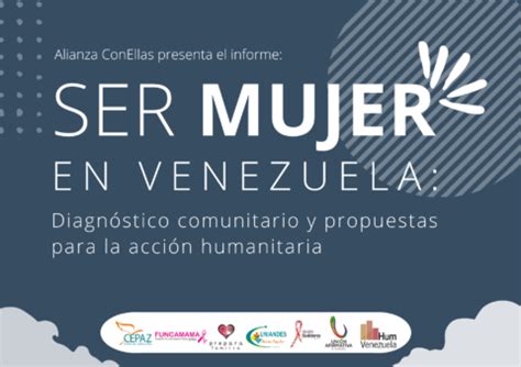 Alianza Con Ellas Presenta El Informe Ser Mujer En Venezuela