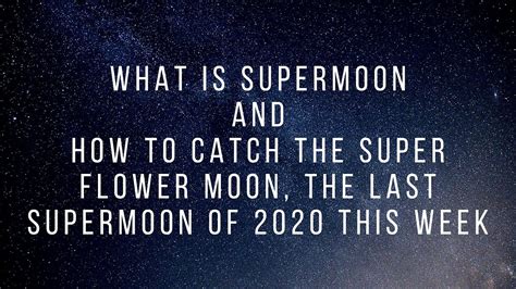 What Is Supermoon How To Catch The Super Flower Moon The Last