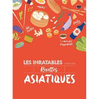 Les Inratables Recettes asiatiques cartonné Collectif Achat