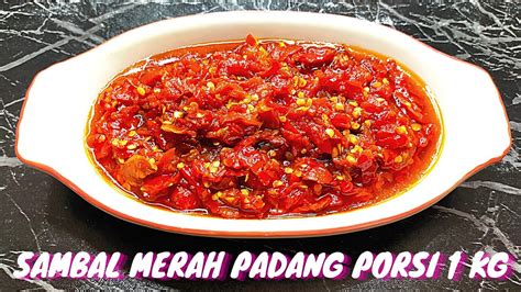 Resep Sambal Merah Ala Rumah Makan Padang Porsi Kg Cabe Youtube