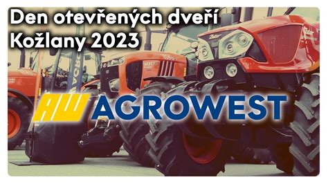 Den otevřených dveří AGROWEST Kožlany 2023 YouTube