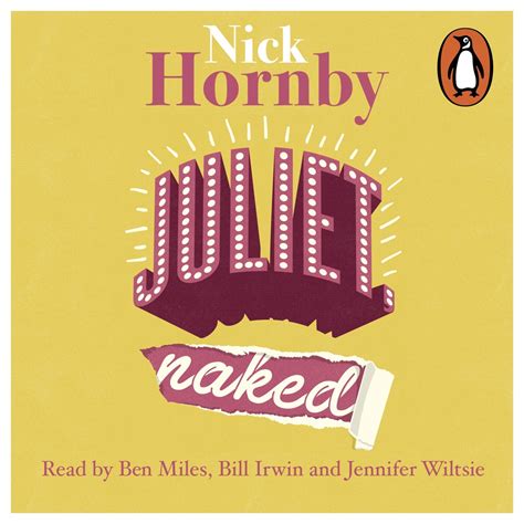 Stream Nick Hornby Juliet Naked Audio Book Extract Read By Jennifer Wiltsie Bill Irwin And