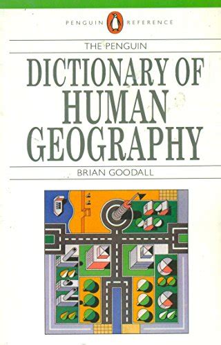 Dictionary Of Human Geography The Penguin 9780140510959 AbeBooks