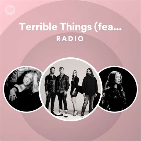 Terrible Things Feat Ashley Mcbryde Radio Playlist By Spotify