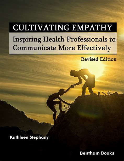 Cultivating Empathy Inspiring Health Professionals To Communicate More