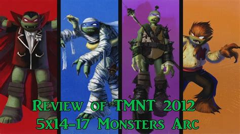 Review Of Tmnt 2012 S05e14 S05e17 Monsters Arc Youtube