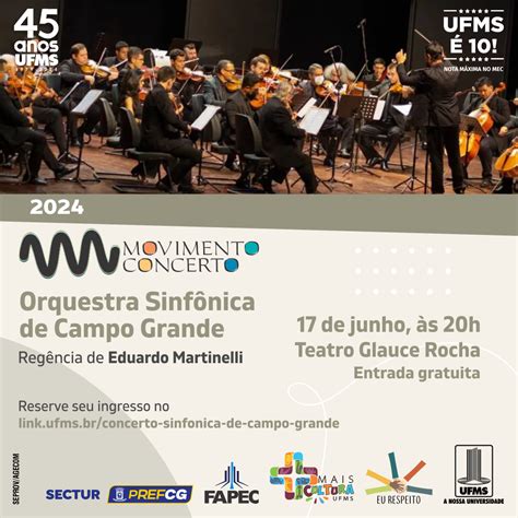 Movimento Concerto Recebe A Orquestra Sinf Nica De Campo Grande No